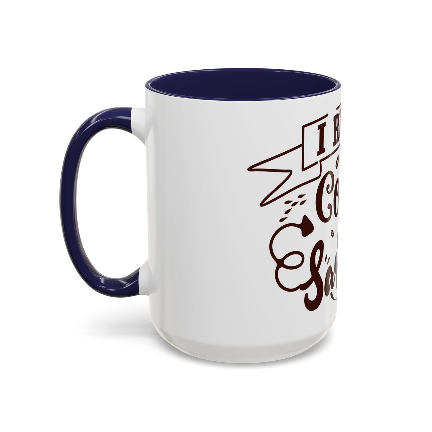 Mug - Funny Sarcastic Coffee Mug