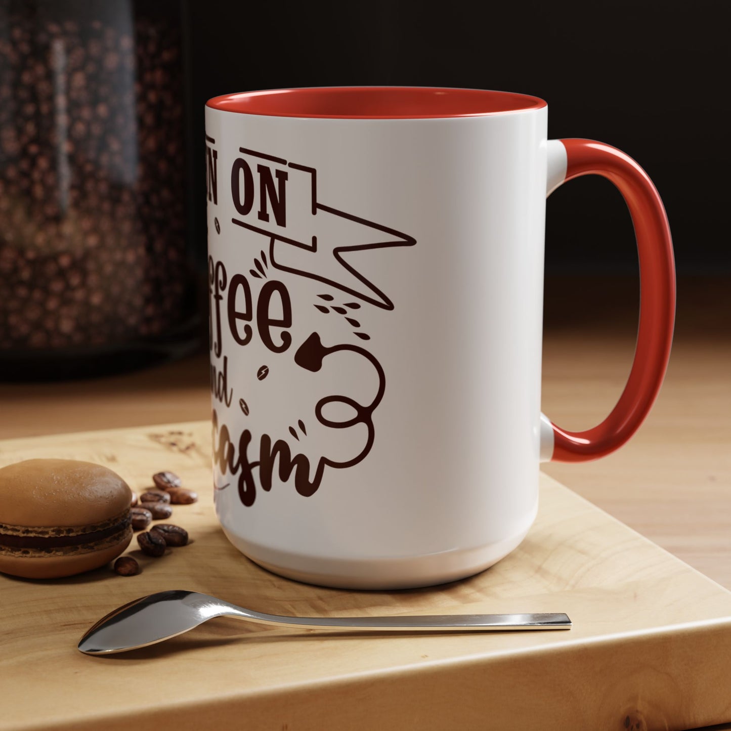 Mug - Funny Sarcastic Coffee Mug