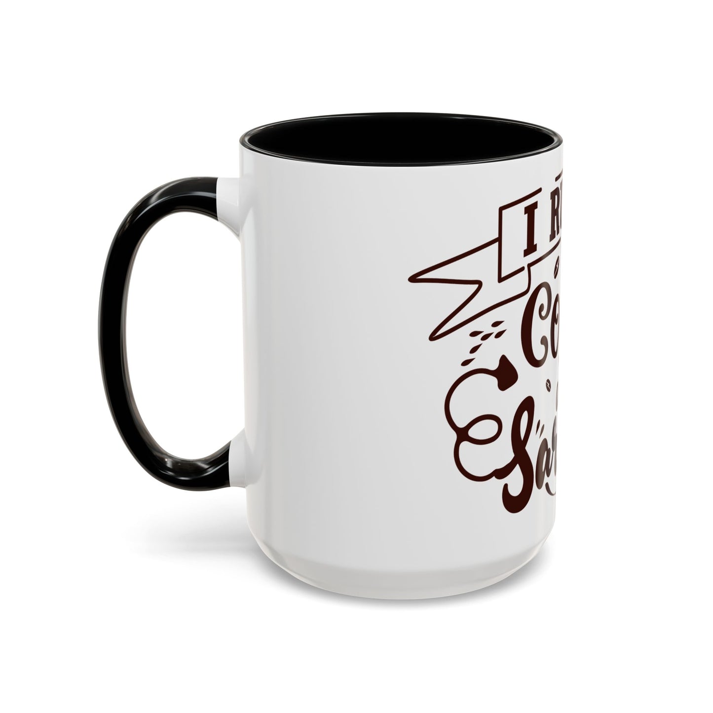 Mug - Funny Sarcastic Coffee Mug